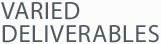 Varied Deliverables